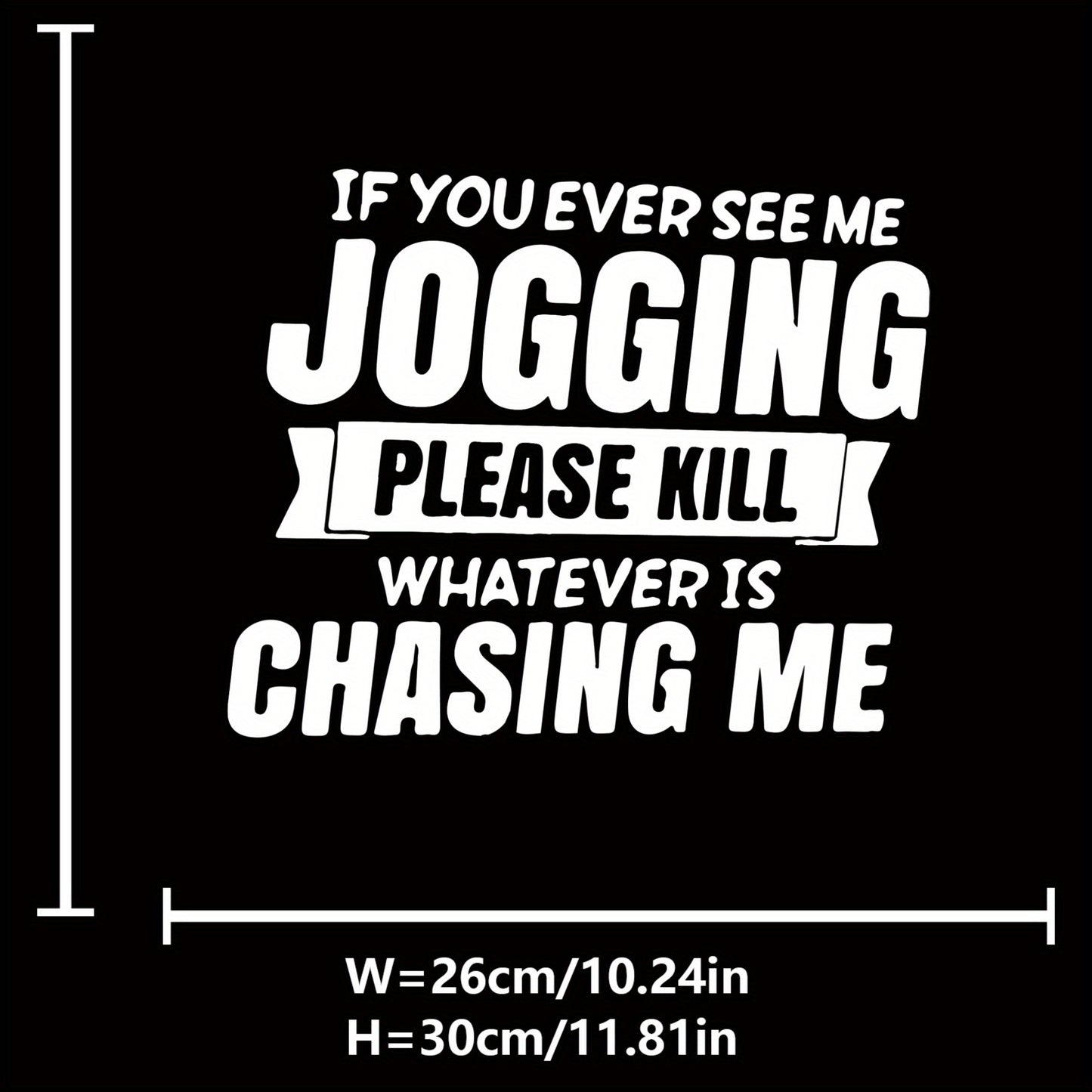 4pcs - If You See Me Jogging, Please Kill Whatever Is Chasing Me. Holiday-Themed Printed Patterns, Heat Transfer Iron-On Patches, And Stickers, Designed for Clothing Like T-Shirts, Sweatshirts, Bags, And Jeans Decoration, Was